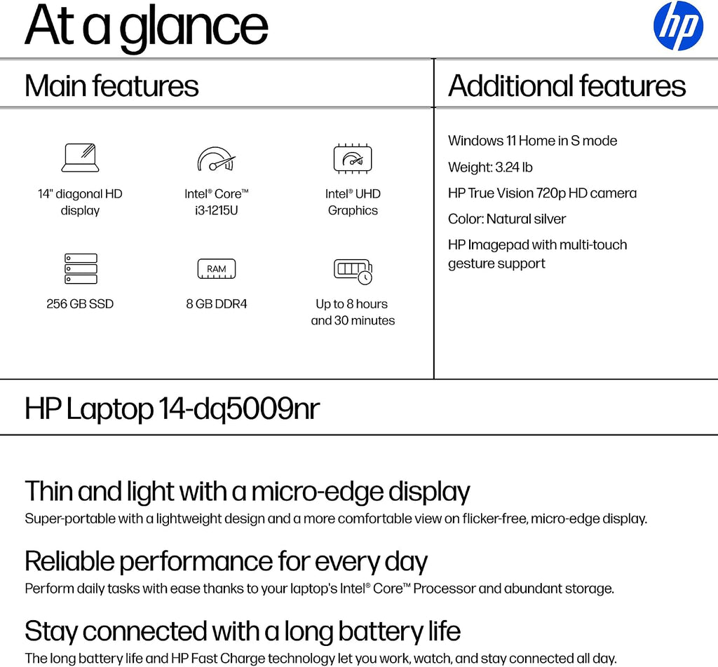 HP 14 inch Laptop, HD Display, Intel Core i3-1215U, 8 GB RAM, 256 GB SSD, Intel UHD Graphics, Windows 11 Home in S Mode, Natural Silver, 14-dq5009nr