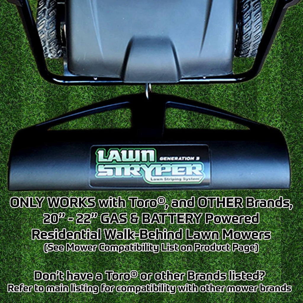 Lawn Stryper- Generation 3 Lawn Striping System/Stripe Your Lawn Like A Ballpark/Works with Toro and Other Brands 20'- 22' Gas and Battery Powered Walk-Behind Lawn Mowers (See Mower List Below)